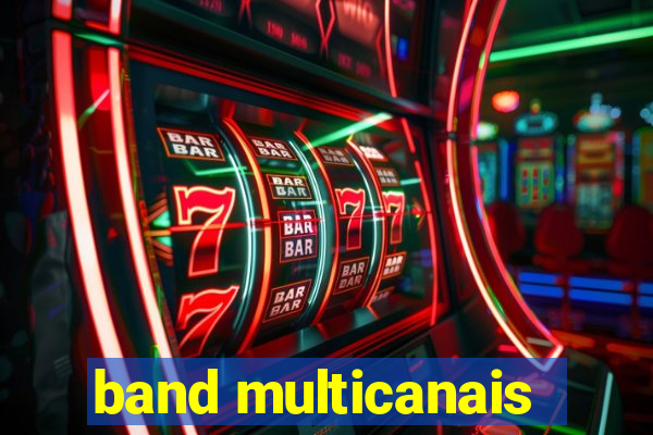 band multicanais